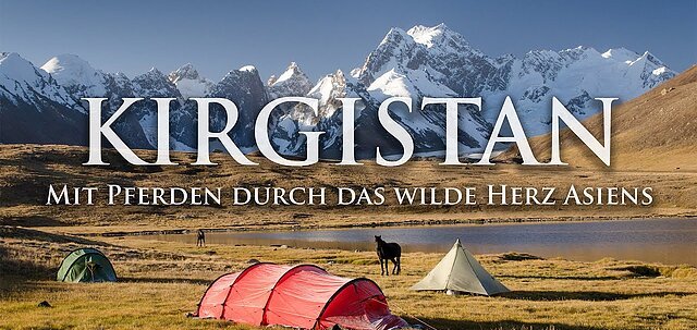 Kirgistan - Mit Pferden durch das wilde Herz Asiens - Trailer 2023